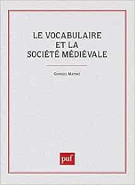 Le vocabulaire de la société médiévale